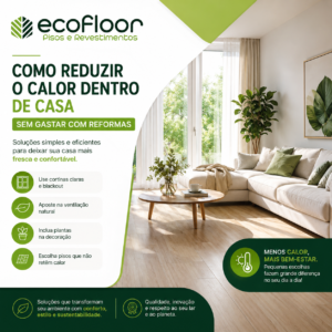 Como reduzir o calor dentro de casa sem gastar com reformas