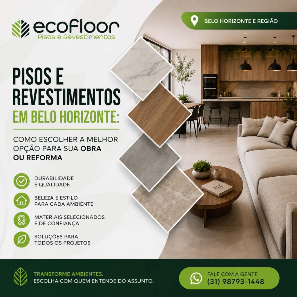 Pisos e revestimentos em Belo Horizonte Como escolher a melhor opção para sua obra ou reforma